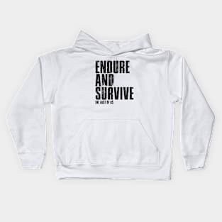 ENDURE AND SURVIVE (Black) Kids Hoodie